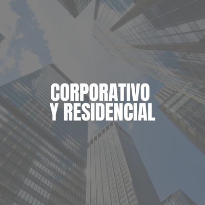 CORPORATIVO Y RESIDENCIAL